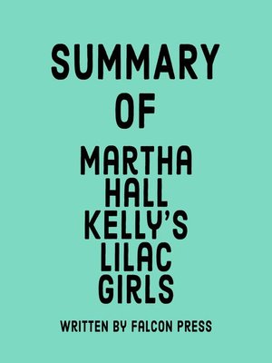 cover image of Summary of Martha Hall Kelly's Lilac Girls
